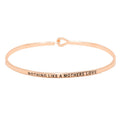 "Nothing like a Mother's Love" Metal Hook Bracelet Bangle