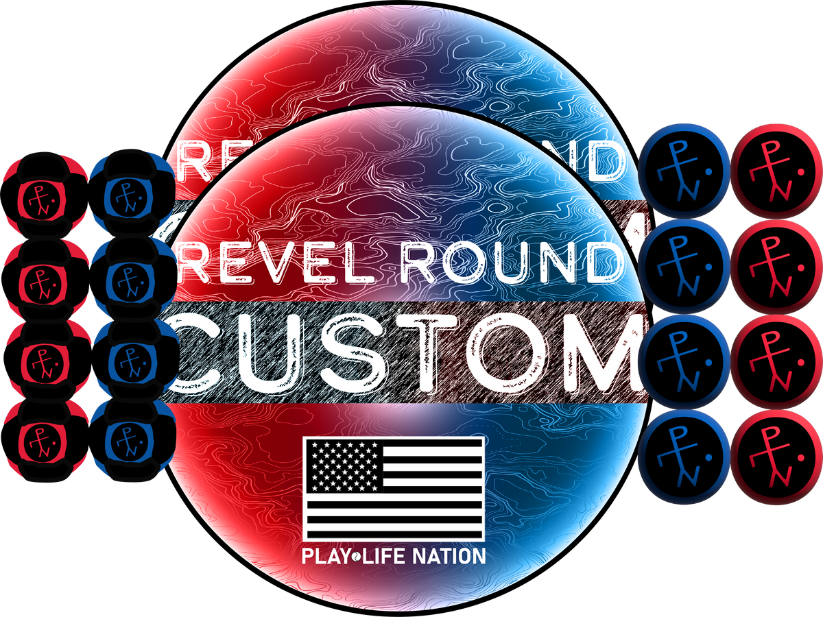 Custom Revel Round